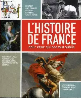 Couverture du produit · L'HISTOIRE DE FRANCE POUR CEUX QUI ONT TOUT OUBLIE.