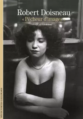 Couverture du produit · Robert Doisneau: «Pêcheur d'images»