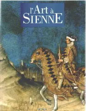 Couverture du produit · Arte a Siena. Ediz. francese
