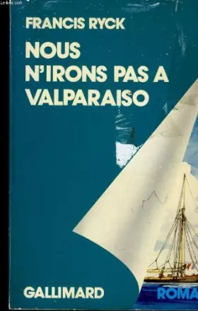 Couverture du produit · Nous n'irons pas à Valparaiso