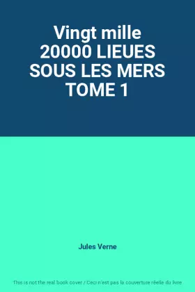 Couverture du produit · Vingt mille 20000 LIEUES SOUS LES MERS TOME 1