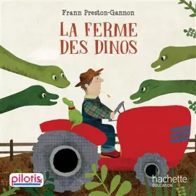 Couverture du produit · Lecture CP - Collection Pilotis - La Ferme des Dinos - Album - Edition 2019