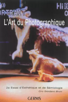 Couverture du produit · Pour la photographie, Tome III : la vision non photographique