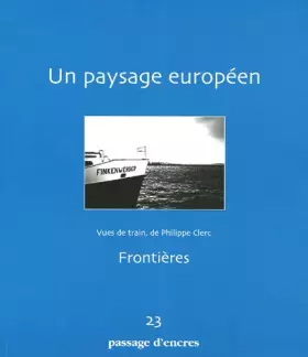 Couverture du produit · Passage d'encres, numéro 23 : Un paysage européen