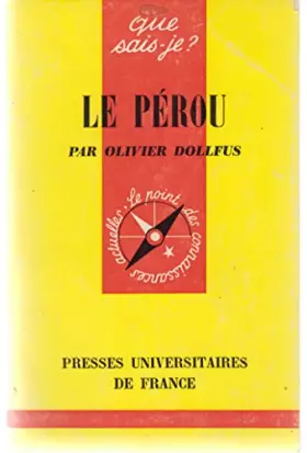 Couverture du produit · Le Pérou. Que sais-je? N° 1284. édité en 1972