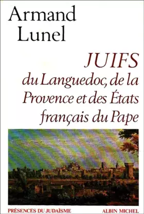 Couverture du produit · Juifs du Languedoc, de la Provence et des États français du Pape