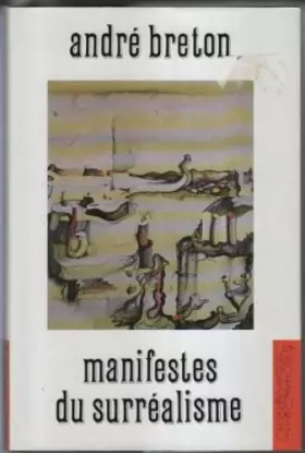 Couverture du produit · Manifestes du surréalisme.