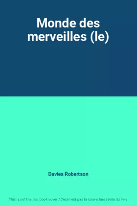 Couverture du produit · Monde des merveilles (le)