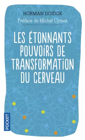 Couverture du produit · Les étonnants pouvoirs de transformation du cerveau