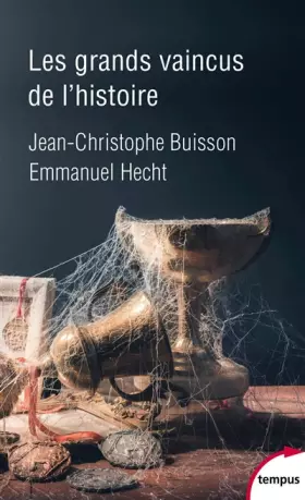 Couverture du produit · Les grands vaincus de l'histoire