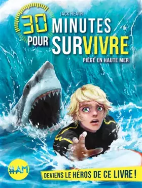 Couverture du produit · Piège en haute mer: 30 minutes pour survivre - tome 2