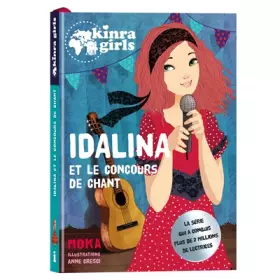 Couverture du produit · Kinra Girls - Idalina et le concours de chant - T0