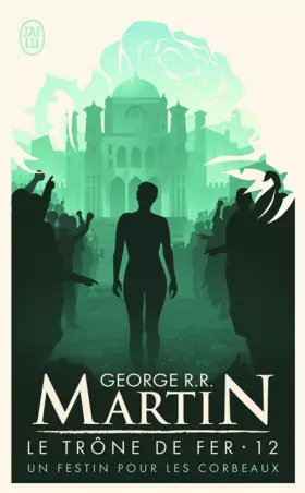 Couverture du produit · Le trône de fer (A game of Thrones), Tome 12 : Un festin pour les corbeaux