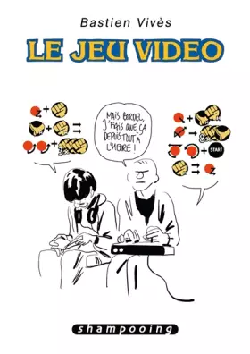 Couverture du produit · Bastien Vivès T01: Le jeu vidéo