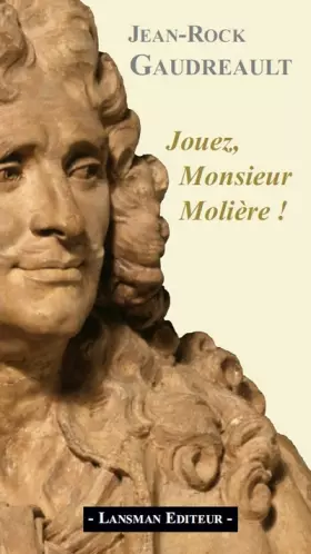 Couverture du produit · Jouez, Monsieur Molière !