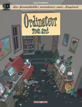 Couverture du produit · Les Formidables Aventures sans Lapinot, tome 2 : Ordinateur mon ami