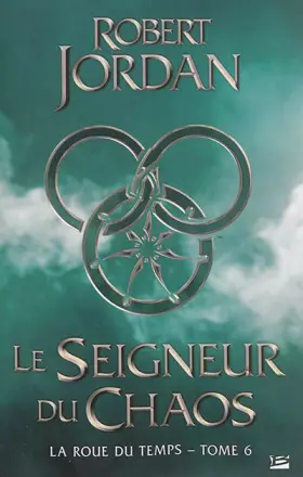 Couverture du produit · La Roue du temps, T6 : Le Seigneur du chaos