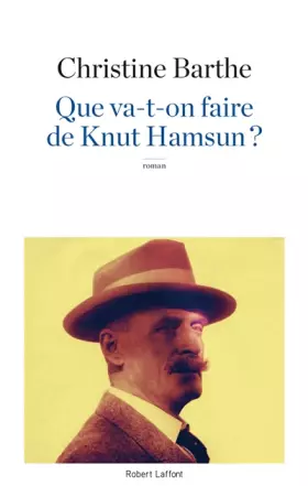 Couverture du produit · Que va-t-on faire de Knut Hamsun ?