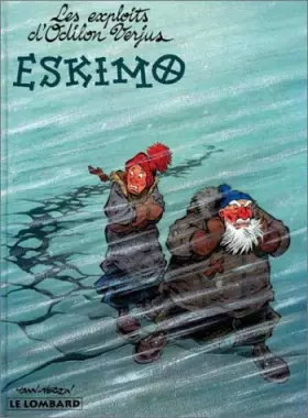 Couverture du produit · LES EXPLOITS D'ODILON VERJUS TOME 3 : ESKIMO
