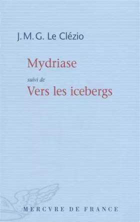 Couverture du produit · Mydriase / Vers les icebergs