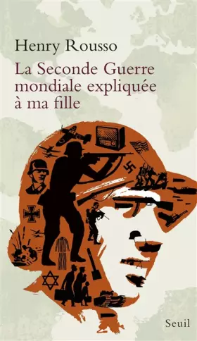 Couverture du produit · La Seconde Guerre mondiale expliquée à ma fille