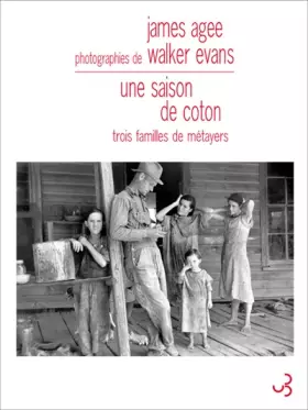 Couverture du produit · Une saison de coton : Trois familles de métayers