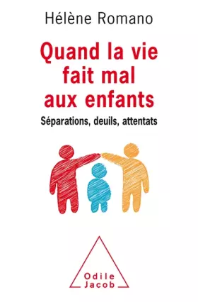 Couverture du produit · Quand la vie fait mal aux enfants