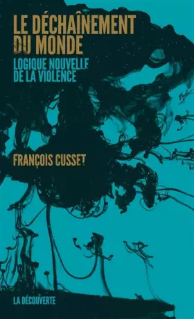Couverture du produit · Le déchaînement du monde