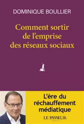 Couverture du produit · Comment sortir de l'emprise des réseaux sociaux