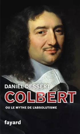 Couverture du produit · Colbert ou le mythe de l'absolutisme