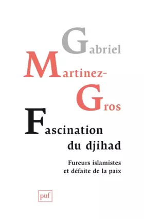 Couverture du produit · Fascination du djihad: Fureurs islamistes et défaite de la paix