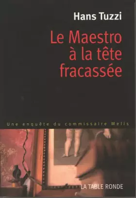 Couverture du produit · Le Maestro à la tête fracassée