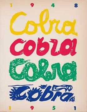 Couverture du produit · Cobra: 1948-1951 : Paris, Musée d'art moderne de la ville de Paris, 9 décembre 1982-20 février 1983