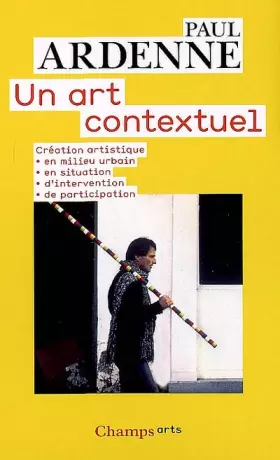 Couverture du produit · Un art contextuel : Création artistique en milieu urbain, en situation, d'intervention, de participation