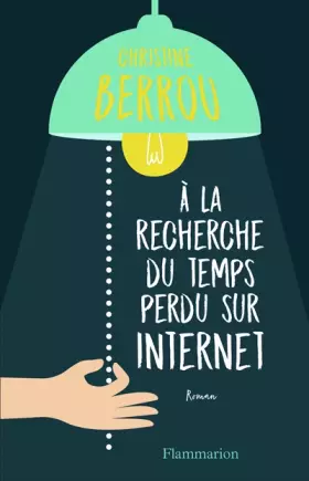 Couverture du produit · A la recherche du temps perdu sur internet