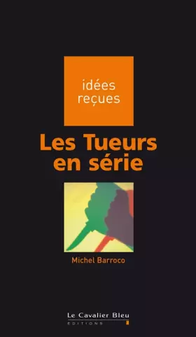 Couverture du produit · Les Tueurs en Série