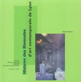 Couverture du produit · Histoire des Biennales d'art contemporain de Lyon : Edition bilingue français-anglais