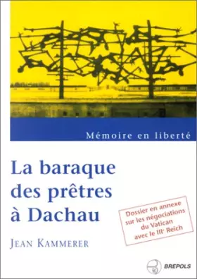 Couverture du produit · La Baraque des prêtres à Dachau
