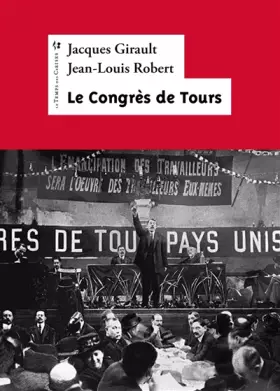 Couverture du produit · 1920 : Le Congrès de Tours: Présentation, extraits, résolutions