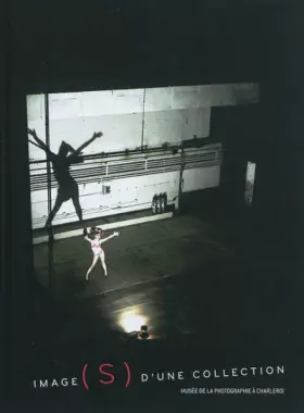 Couverture du produit · Image (s) d'une collection: Musée de la photographie à Charleroi