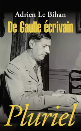 Couverture du produit · De Gaulle écrivain