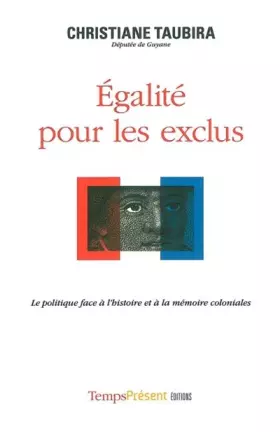 Couverture du produit · Egalité pour les exclus: Le politique face à l'histoire et à la mémoire coloniales