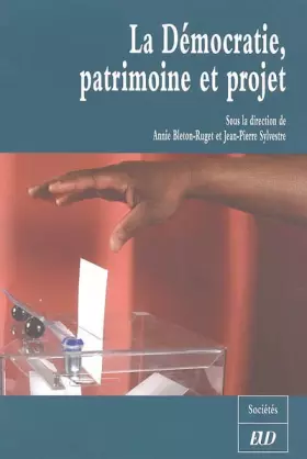 Couverture du produit · La Démocratie, patrimoine et projet