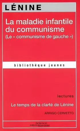 Couverture du produit · La maladie infantile du communisme (Le "communisme de gauche")