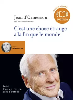 Couverture du produit · C'est une chose étrange à la fin que le monde: Livre audio 1 CD MP3 - Suivi d'un entretien avec l'auteur