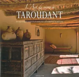 Couverture du produit · L'art de vivre à Taroudant : De magnifiques résidences dans une cité fortifiée marocaine