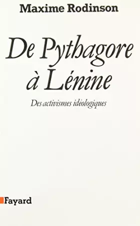 Couverture du produit · De Pythagore à Lénine : Des activismes idéologiques