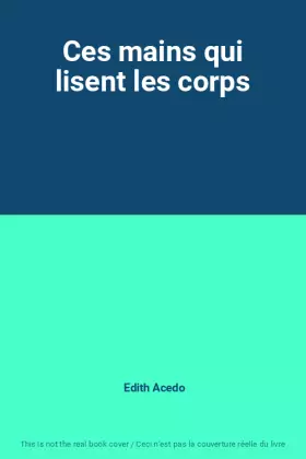 Couverture du produit · Ces mains qui lisent les corps