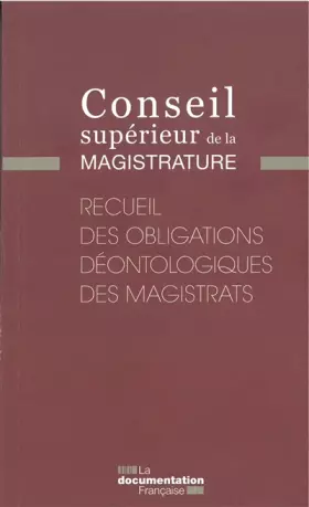 Couverture du produit · Recueil des obligations déontologiques des magistrats