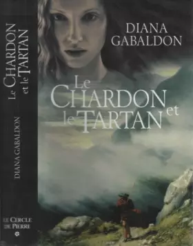 Couverture du produit · Le chardon et le tartan, tome 1 : Le cercle de pierre